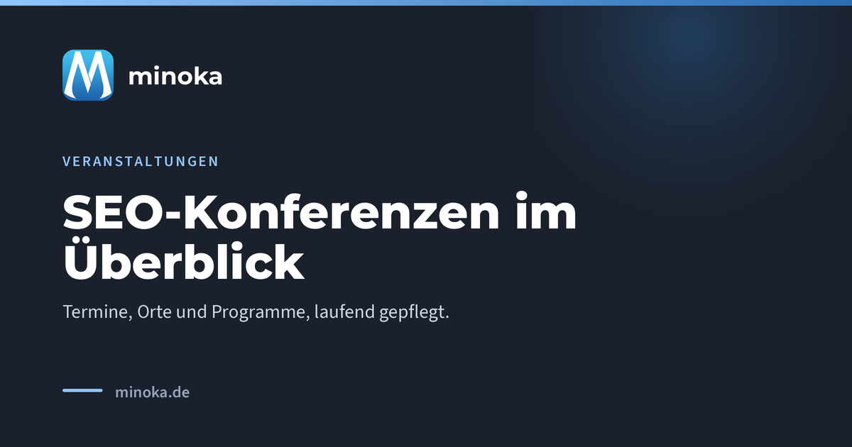 minoka.de: SEO-Konferenzen im Überblick